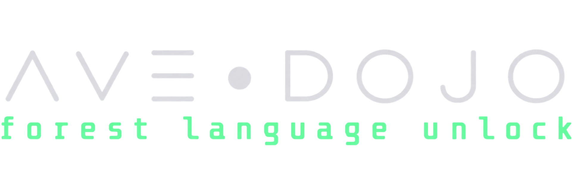 AVE DOJO — forest language unlock